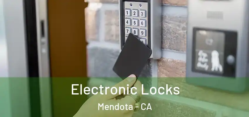  Electronic Locks Mendota - CA