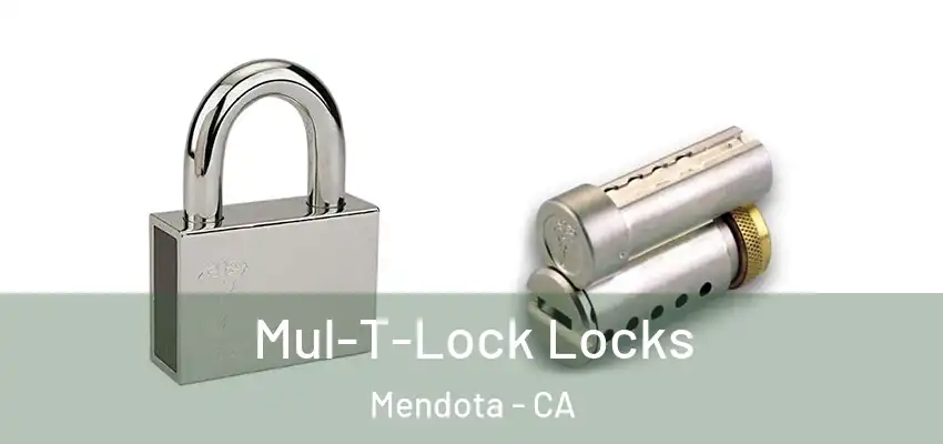 Mul-T-Lock Locks Mendota - CA