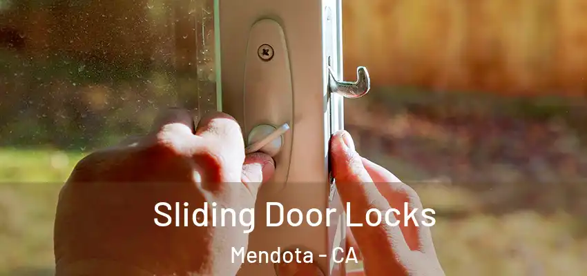  Sliding Door Locks Mendota - CA